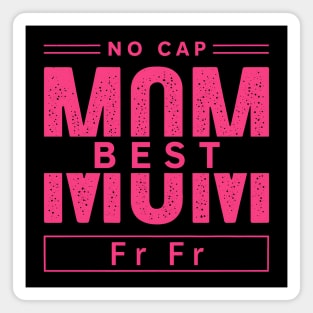 No cap best mom fr fr Magnet